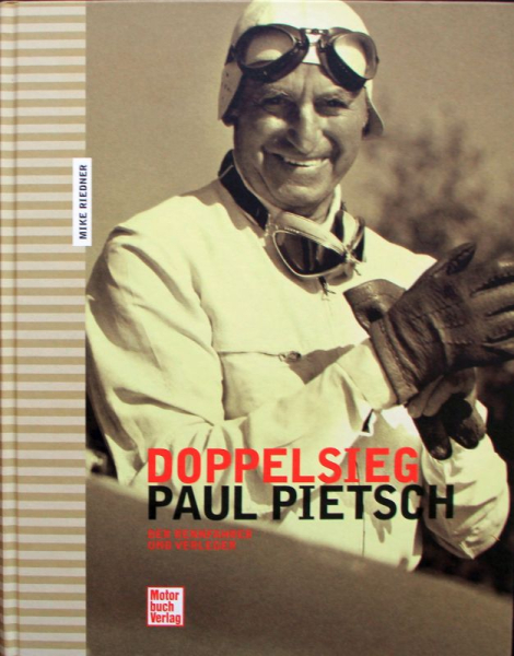 Riedner "Doppelsieg - Paul Pietsch" Motorracing-Driverbiography 2011 (8187)